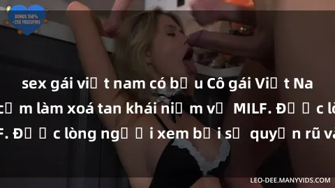 sex gái việt nam có bầu Cô gái Việt Nam xinh đẹp và gợi cảm làm xoá tan khái niệm về MILF. Được lòng người xem bởi sự quyến rũ và dễ thương.