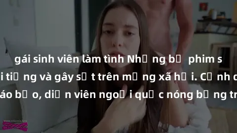 gái sinh viên làm tình Những bộ phim sex ngoại quốc nổi tiếng và gây sốt trên mạng xã hội. Cảnh quay táo bạo, diễn viên ngoại quốc nóng bỏng trong các tác phẩm đỉnh cao.