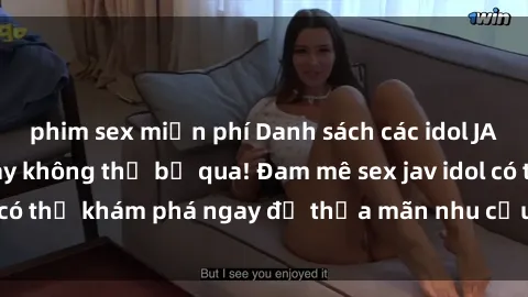 phim sex miễn phí Danh sách các idol JAV hot nhất hiện nay không thể bỏ qua! Đam mê sex jav idol có thể khám phá ngay để thỏa mãn nhu cầu giải trí của mình!